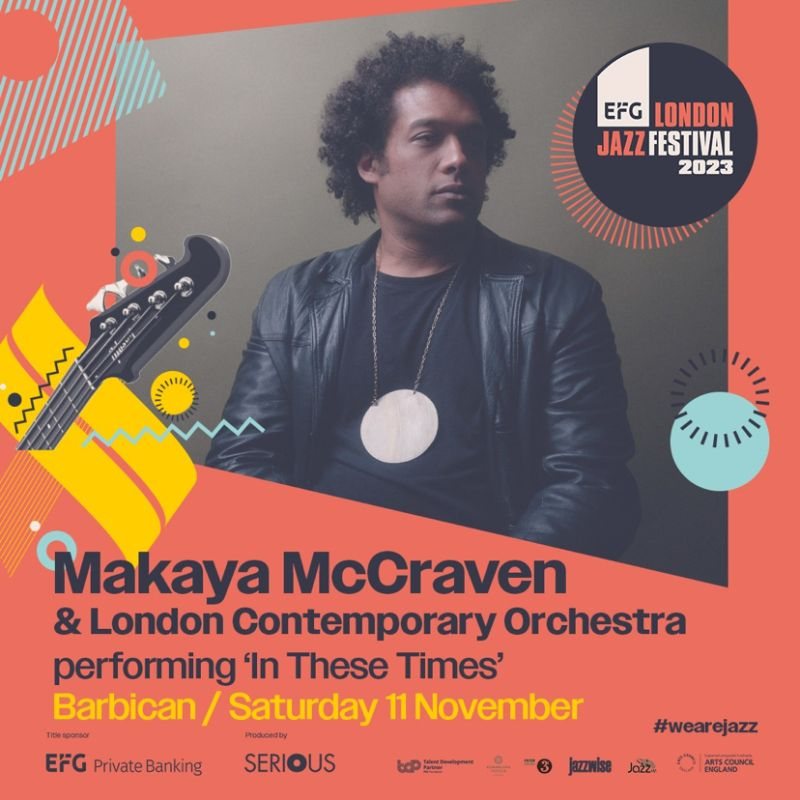 Makaya McCraven & London Contemporary Orchestra at Barbican on Sat 11th November 2023 Flyer