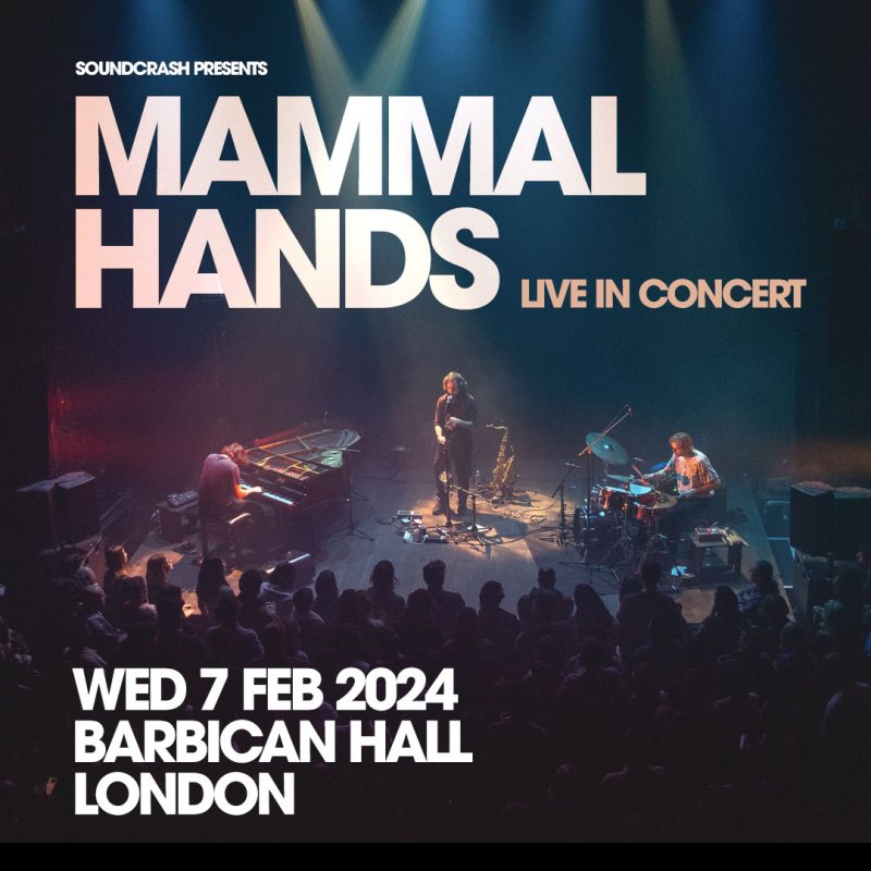 Mammal Hands at Barbican on Wed 7th February 2024 Flyer