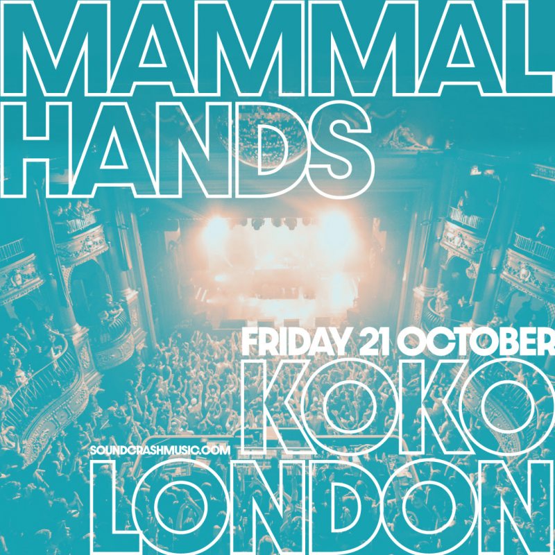 Mammal Hands at KOKO on Fri 21st October 2022 Flyer