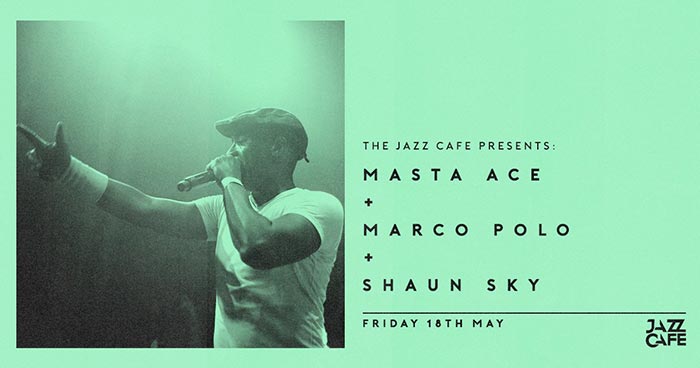 Masta Ace + Marco Polo at Jazz Cafe on Fri 18th May 2018 Flyer