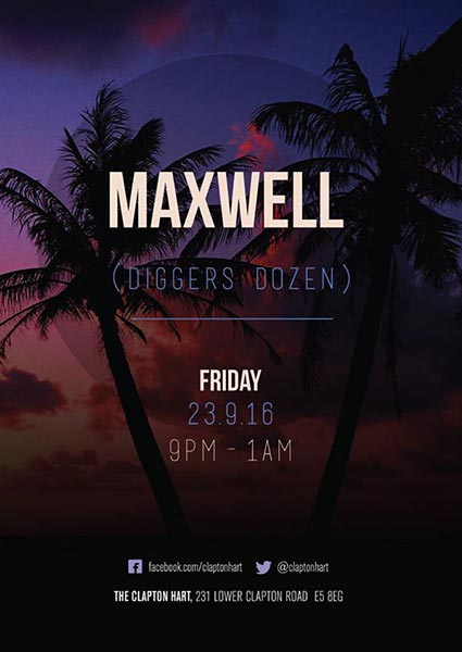 Maxwell (Diggers Dozen) at The Clapton Hart on Fri 23rd September 2016 Flyer