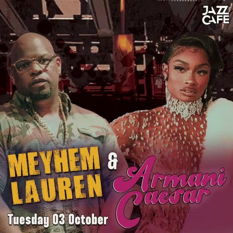 Meyhem Lauren & Armani Caesar at Jazz Cafe on Tue 3rd October 2023 Flyer