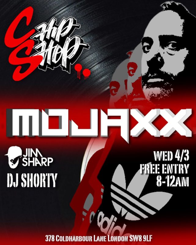 Mojaxx at Chip Shop BXTN on Wed 4th March 2026 Flyer