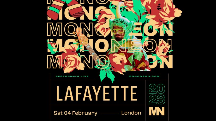 MonoNeon at Lafayette on Sat 4th February 2023 Flyer