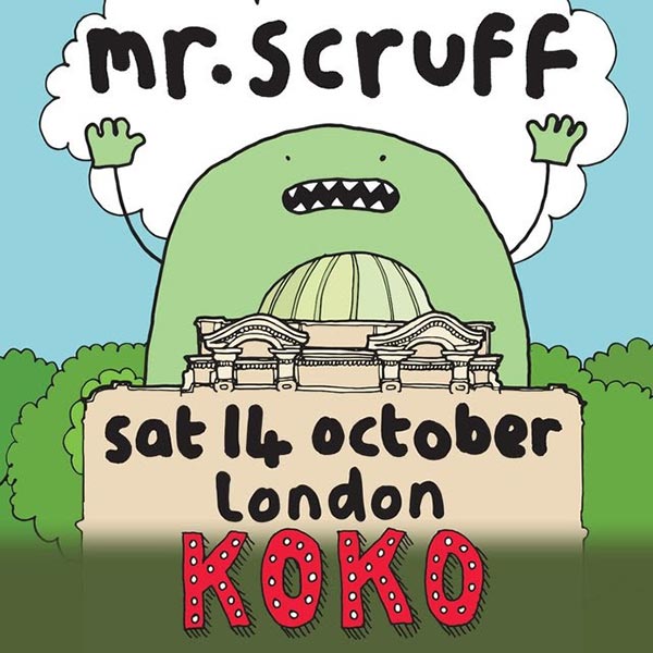 Mr Scruff at KOKO on Sat 14th October 2017 Flyer