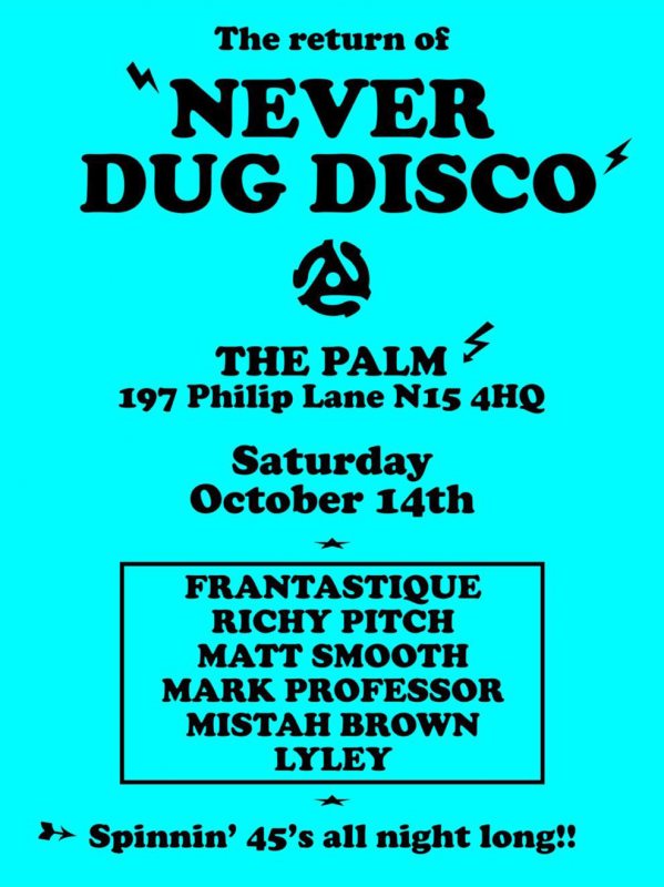 Never Dug Disco at The Palm on Sat 14th October 2023 Flyer