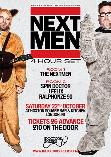 The Nextmen (4 Hour Set) at Hoxton Square Bar & Kitchen on Sat 22nd October 2016 Flyer