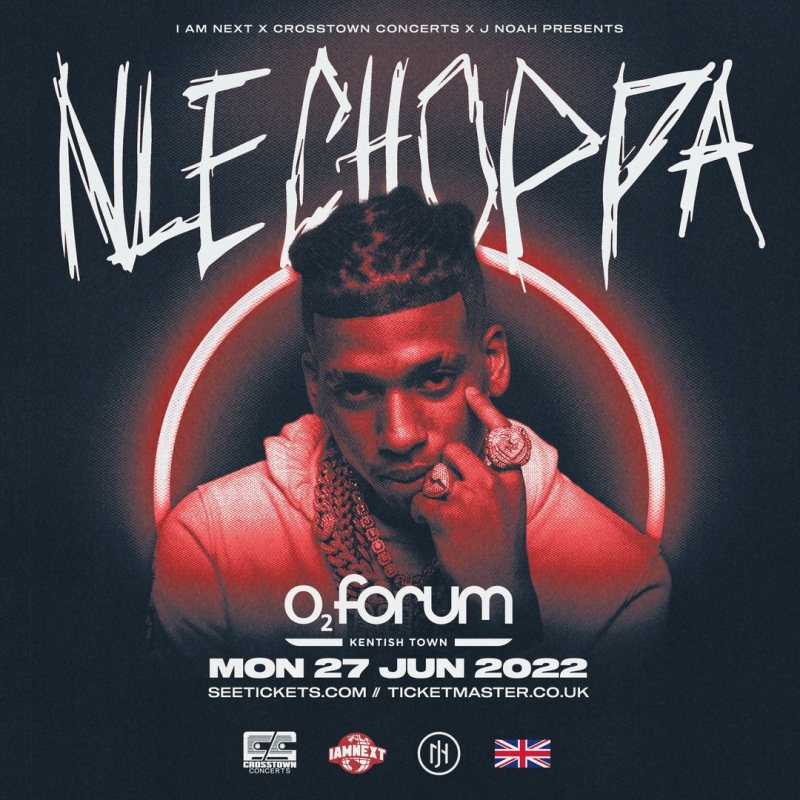 NLE Choppa at The Forum on Mon 27th June 2022 Flyer