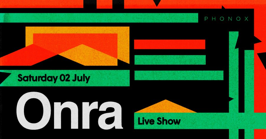 Onra (Live Show) at Phonox on Sat 2nd July 2022 Flyer