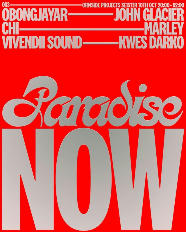 Paradise Now at Ormside Projects on Thu 10th October 2024 Flyer
