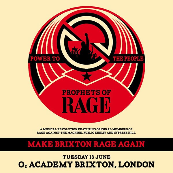 Prophets of Rage at Brixton Academy on Tue 13th June 2017 Flyer