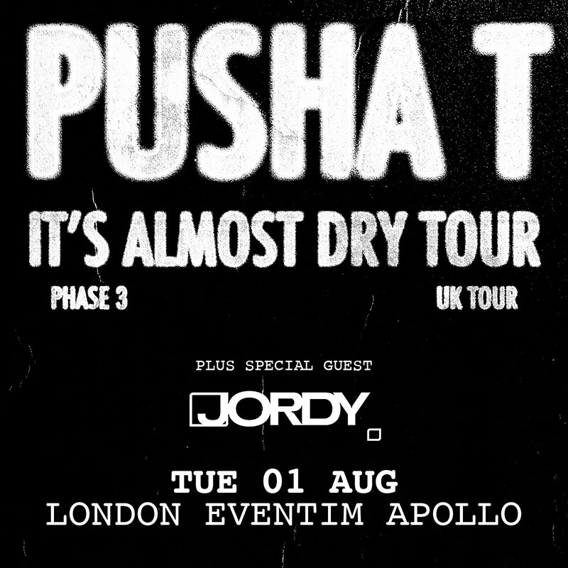 Pusha T at Hammersmith Apollo on Tue 1st August 2023 Flyer
