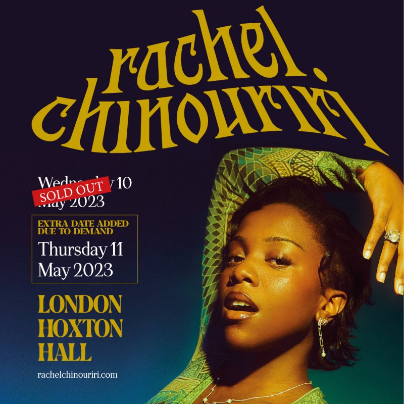 Rachel Chinouriri at Hoxton Hall on Wed 10th May 2023 Flyer