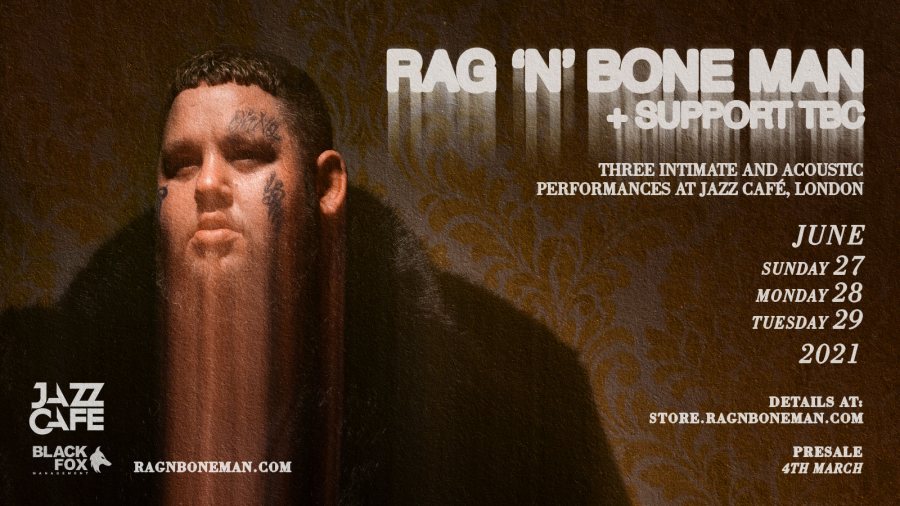Rag 'n' Bone Man + Support at Jazz Cafe on Tue 29th June 2021 Flyer