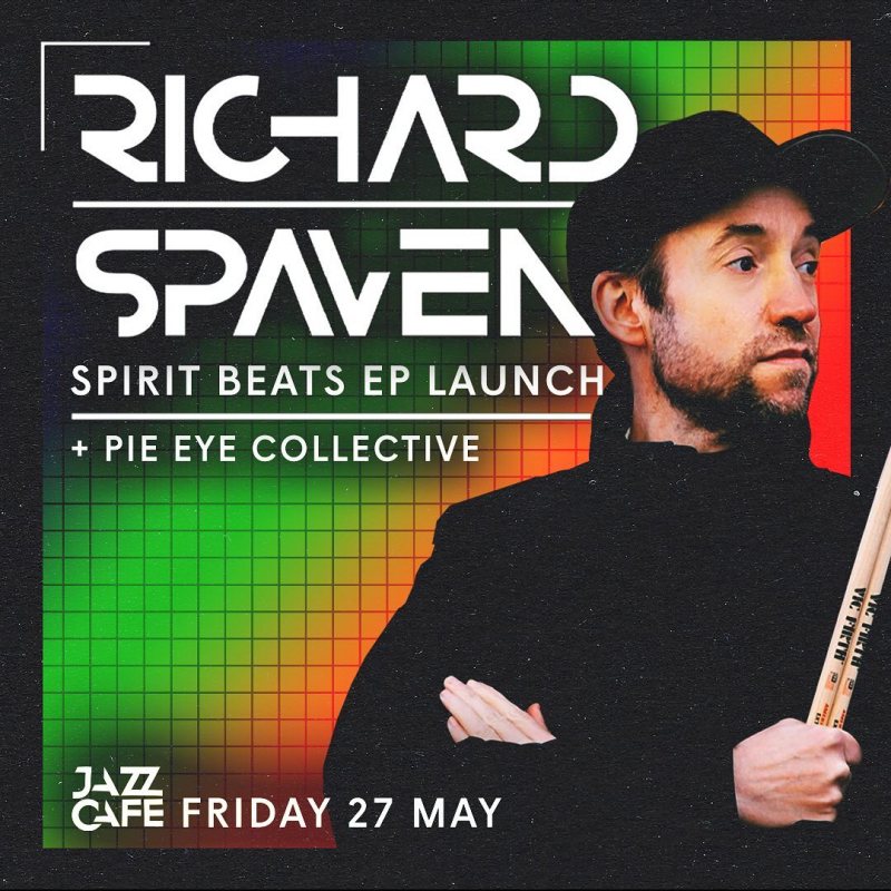 Richard Spaven at Jazz Cafe on Fri 27th May 2022 Flyer