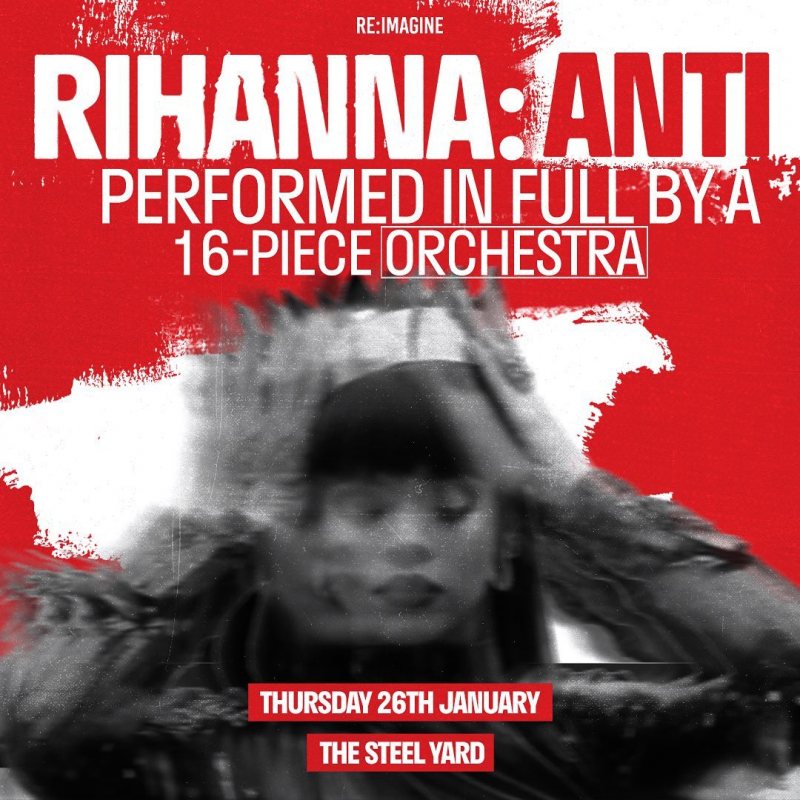 Rihanna: Anti at The Steelyard on Thu 26th January 2023 Flyer
