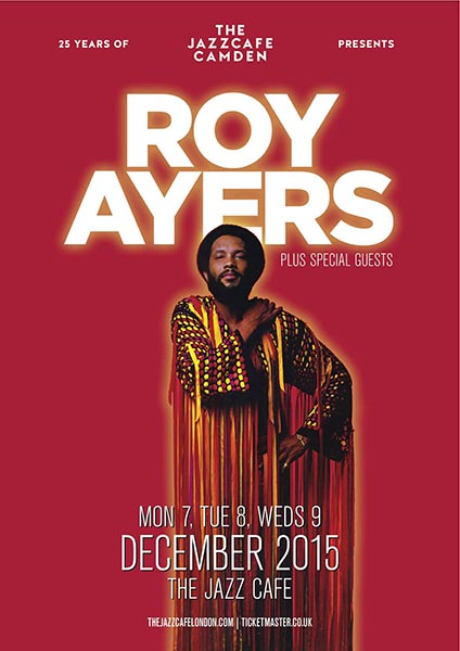 Roy Ayers at Jazz Cafe on Wed 9th December 2015 Flyer