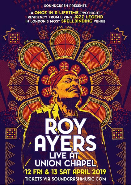 Roy Ayers at Union Chapel on Fri 12th April 2019 Flyer