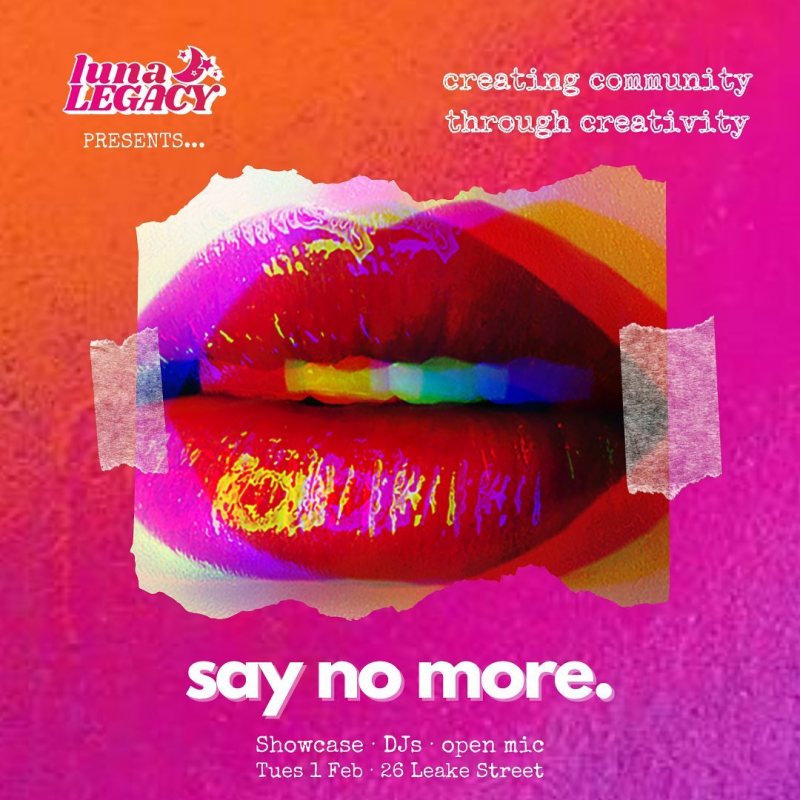 Say No More at 26 Leake St on Tue 1st February 2022 Flyer