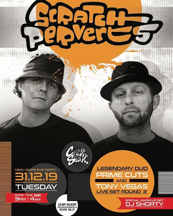 NYE with the Scratch Perverts at Chip Shop BXTN on Tue 31st December 2019 Flyer