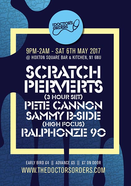 Scratch Perverts at Hoxton Square Bar & Kitchen on Sat 6th May 2017 Flyer