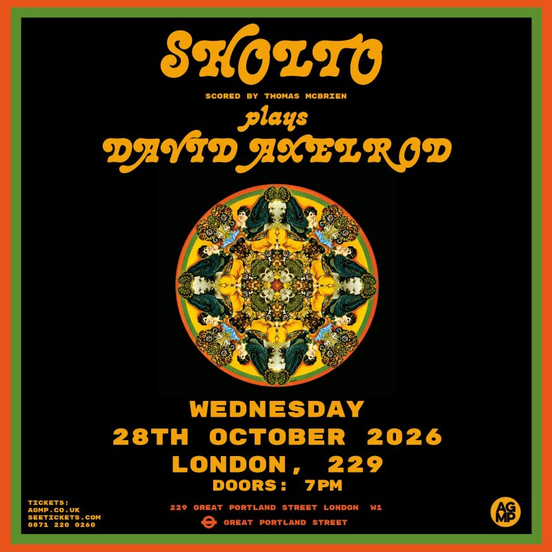 Sholto plays David Axelrod at 229 The Venue on Wed 28th October 2026 Flyer