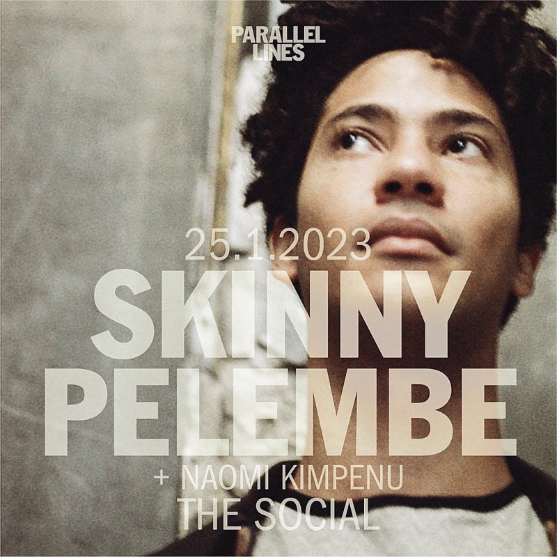 Skinny Pelembe at The Social on Wed 25th January 2023 Flyer