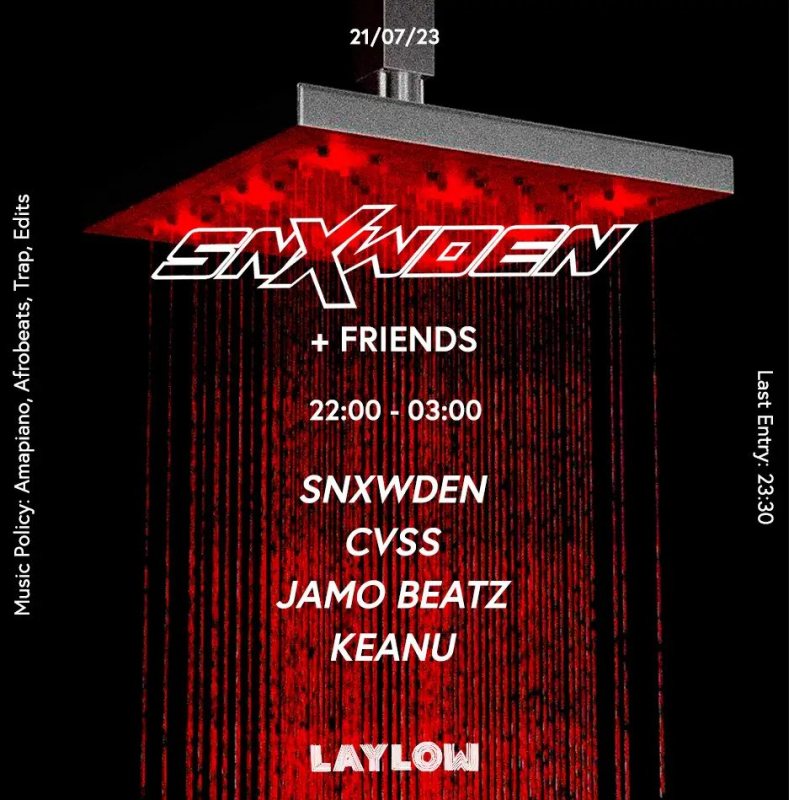 SNXWDEN+Friends (CVSS, Jamo Beatz, Keanu) at Laylow on Fri 21st July 2023 Flyer