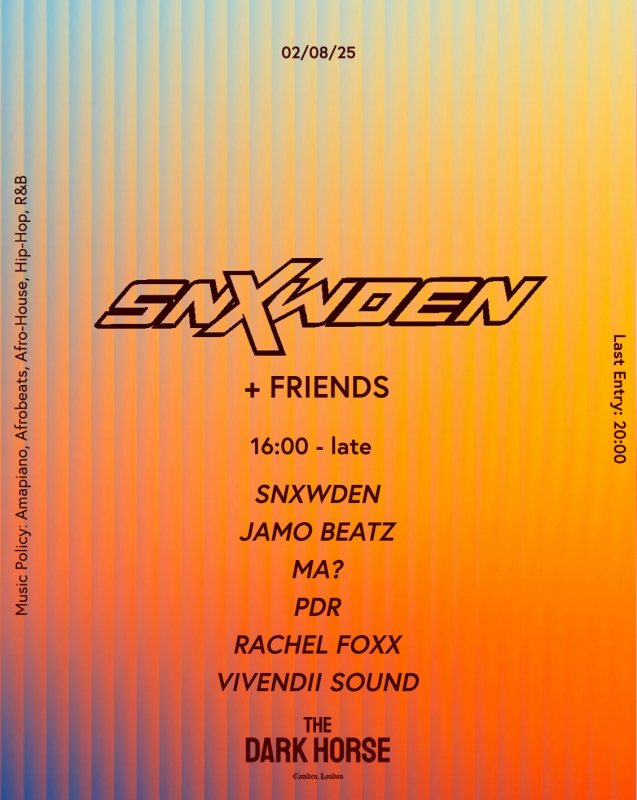 SNXWDEN + Friends at The Dark Horse Terrace on Sat 2nd August 2025 Flyer