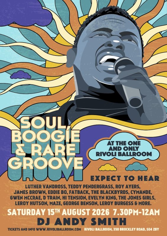 Soul, Boogie & Rare Groove at Rivoli Ballroom on Sat 15th August 2026 Flyer