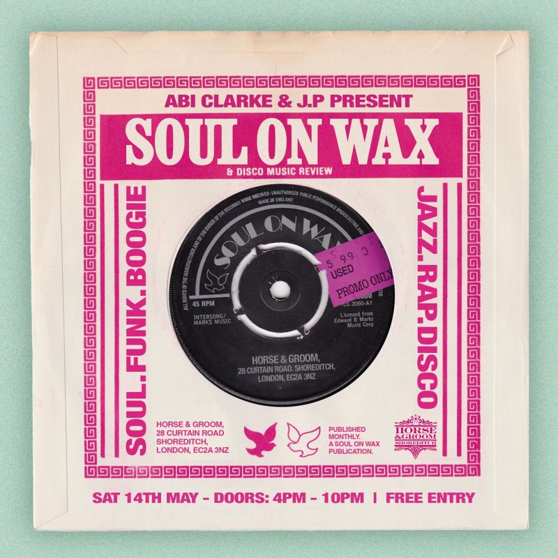 Soul on Wax at Horse & Groom on Sat 14th May 2022 Flyer