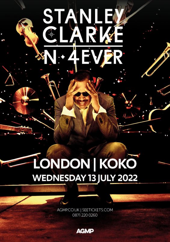 STANLEY CLARKE  at KOKO on Wed 13th July 2022 Flyer