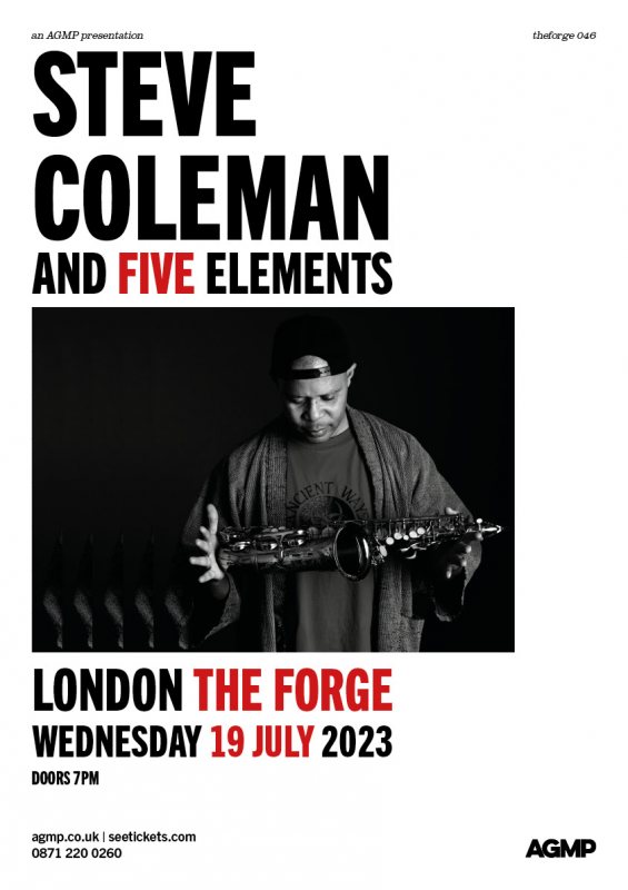 Steve Coleman at The Forge on Wed 19th July 2023 Flyer