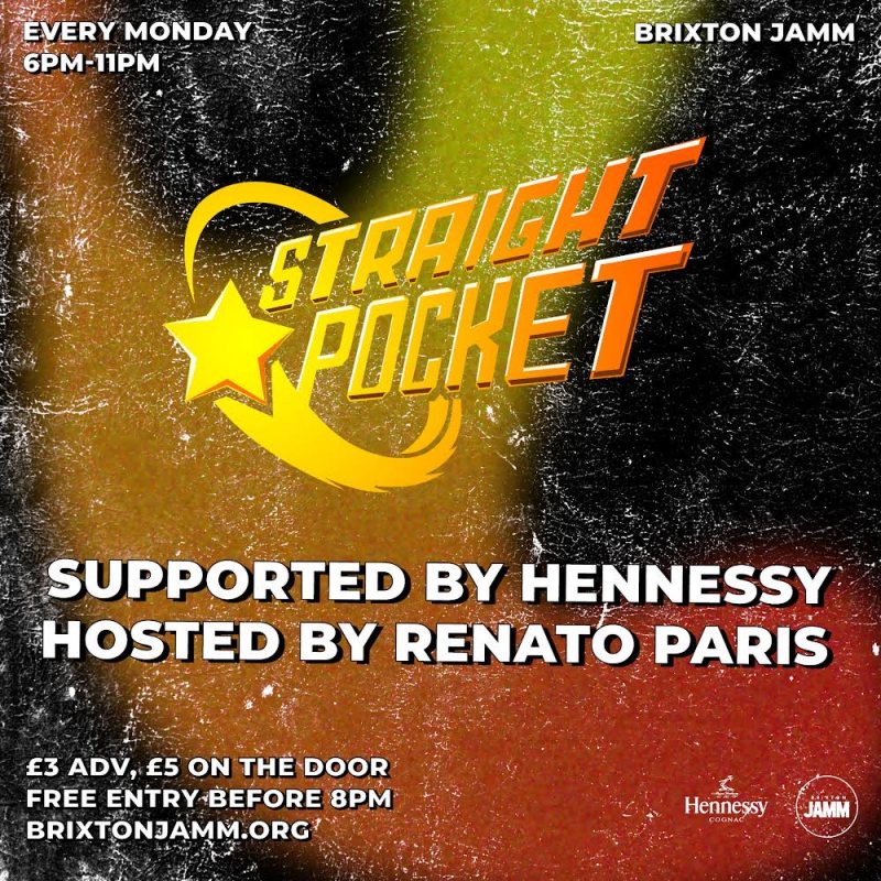 Straight Pocket at Brixton Jamm on Mon 27th June 2022 Flyer
