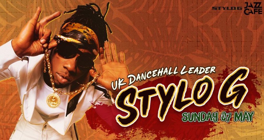 Stylo G at Jazz Cafe on Sun 7th May 2023 Flyer