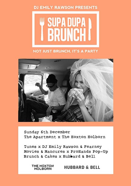 Supa Dupa Brunch Party at  on Sun 6th December 2015 Flyer