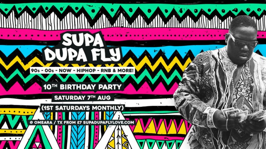 SUPA DUPA FLY 10TH BIRTHDAY at Omeara on Sat 7th August 2021 Flyer