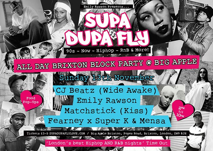 Supa Dupa Fly Block Party at Brixton Big Apple on Sun 13th November 2016 Flyer