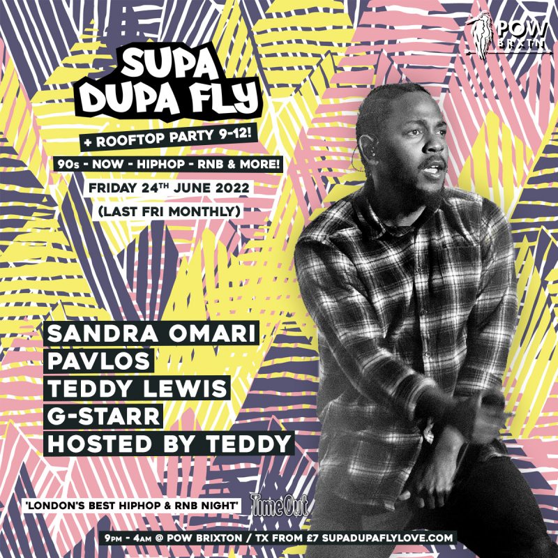 SUPA DUPA FLY (CLUB) + ROOFTOP PARTY at Prince of Wales on Fri 24th June 2022 Flyer