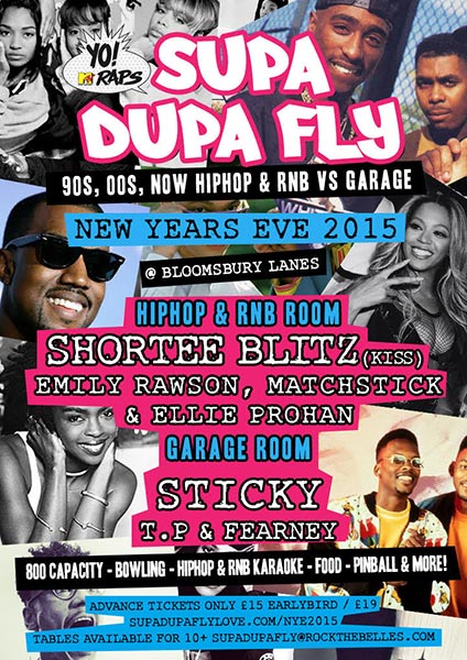 Supa Dupa Fly NYE at Bloomsbury Bowl on Thu 31st December 2015 Flyer