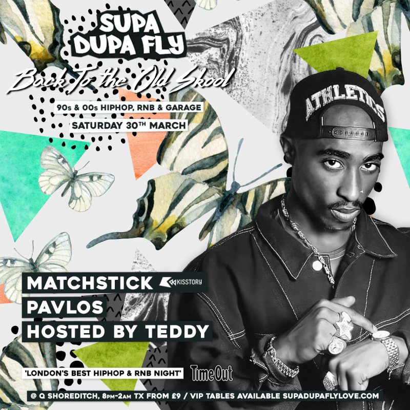 SUPA DUPA FLY X BACK TO THE OLD SKOOL at Q Shoreditch on Sat 30th March 2024 Flyer