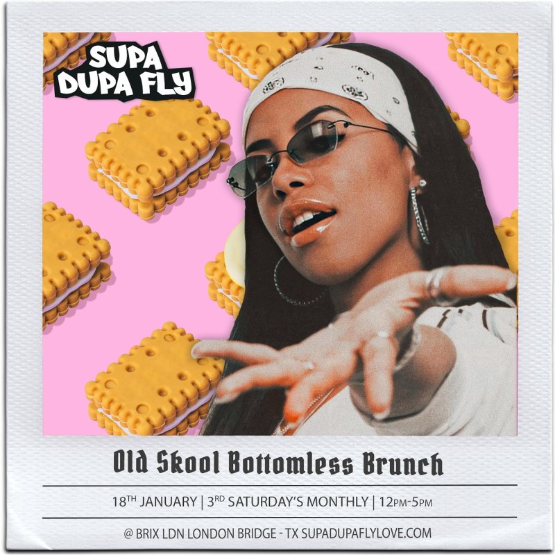 Supa Dupa Fly x Old Skool Bottomless Brunch at BRIX LDN on Sat 18th January 2025 Flyer