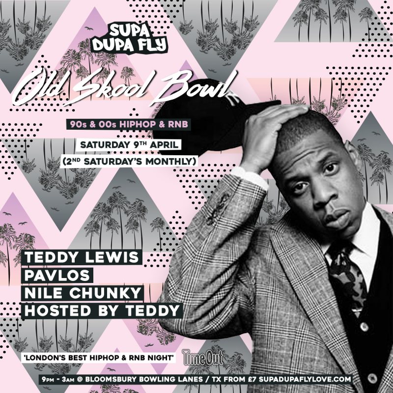 SUPA DUPA FLY X OLD SKOOL BOWL at Bloomsbury Bowl on Sat 9th April 2022 Flyer