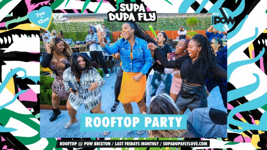 SUPA DUPA FLY X ROOFTOP PARTY at Prince of Wales on Fri 27th August 2021 Flyer