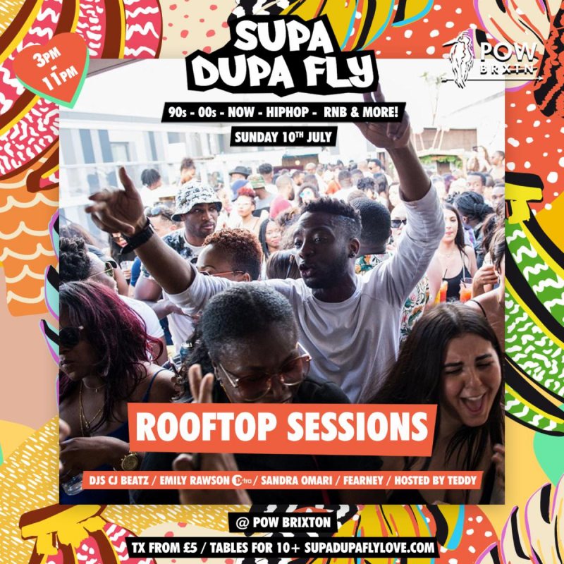 SUPA DUPA FLY X ROOFTOP SESSIONS at Prince of Wales on Sun 10th July 2022 Flyer