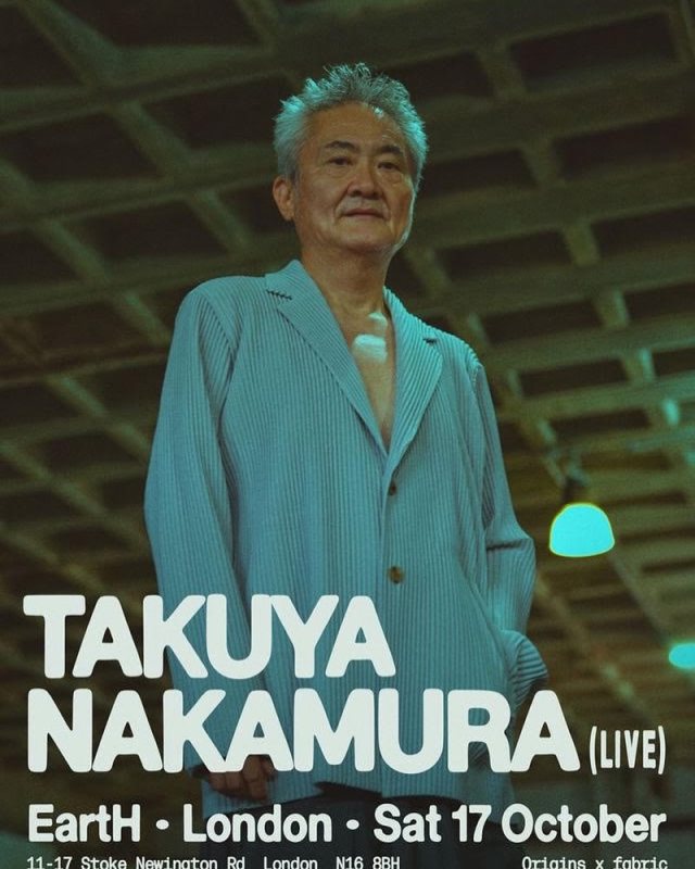 Takuya Nakamura at EartH on Sat 17th October 2026 Flyer