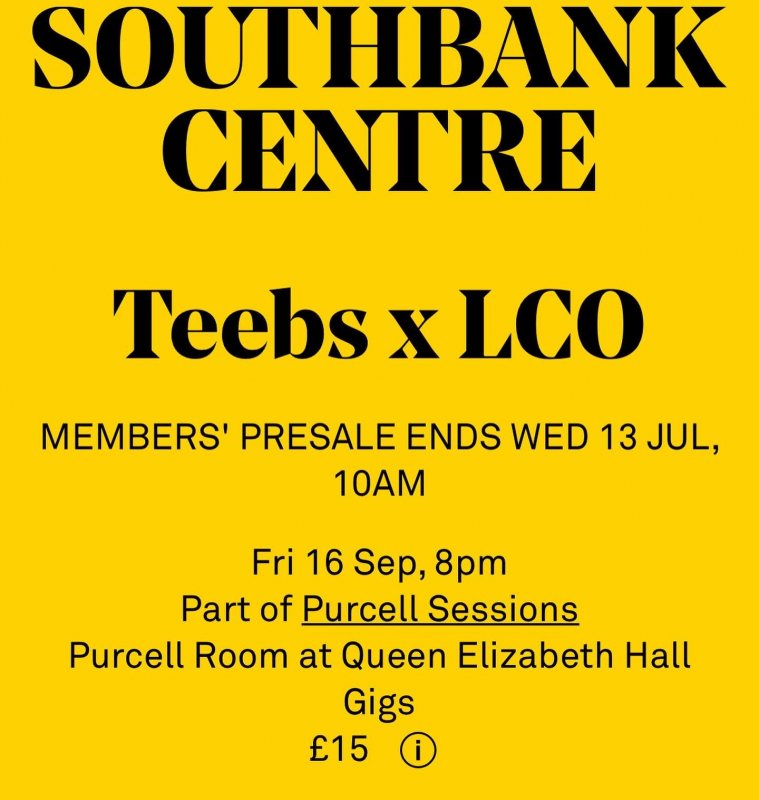 Teebs x LCO at Southbank Centre on Fri 16th September 2022 Flyer