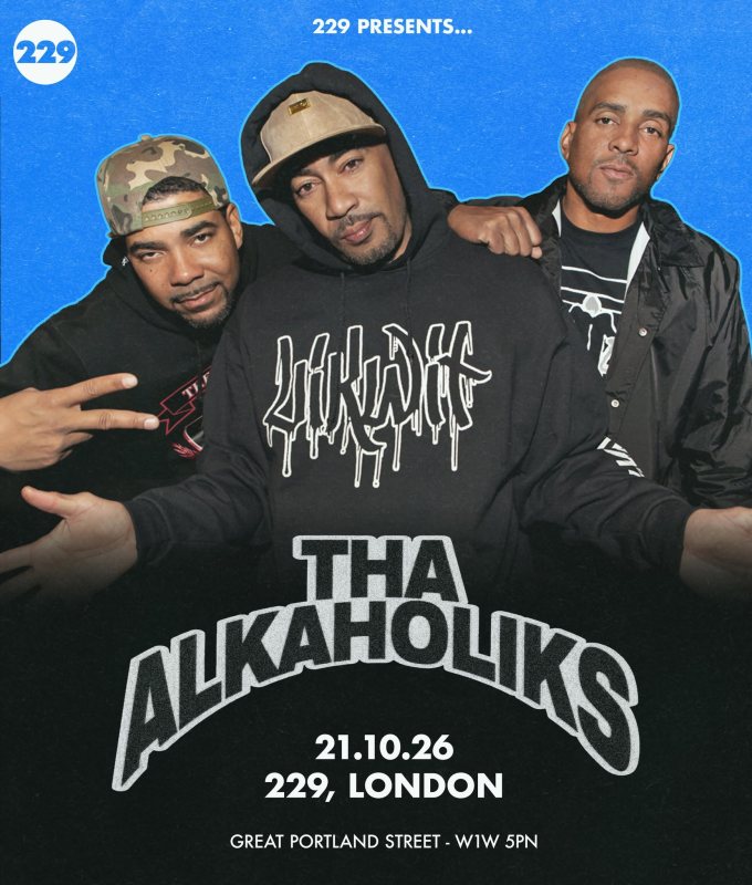 Tha Alkaholiks at 229 The Venue on Wed 21st October 2026 Flyer