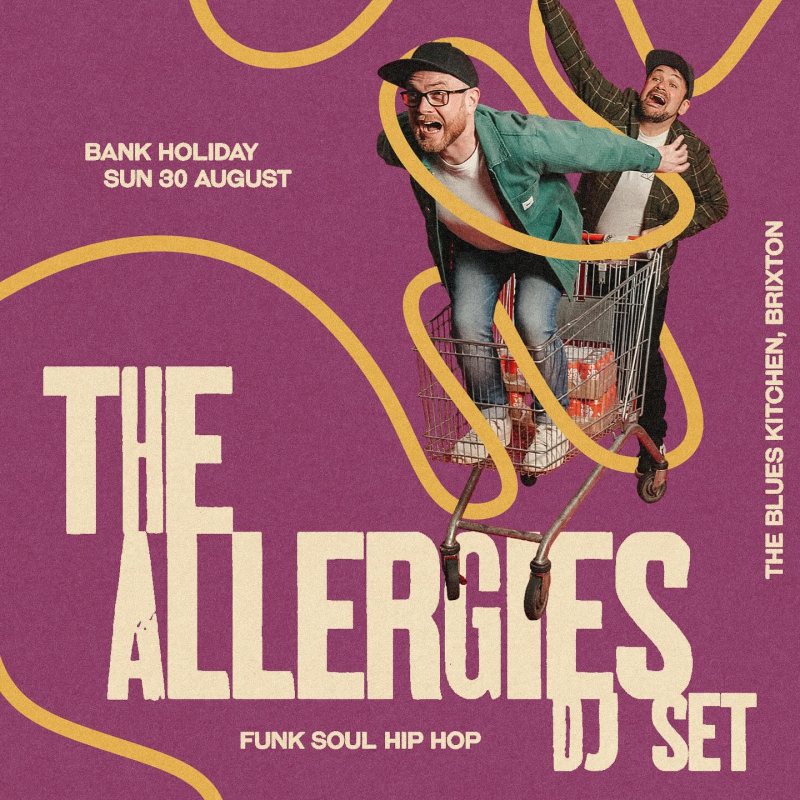 The Allergies at The Blues Kitchen Brixton on Sun 30th August 2026 Flyer