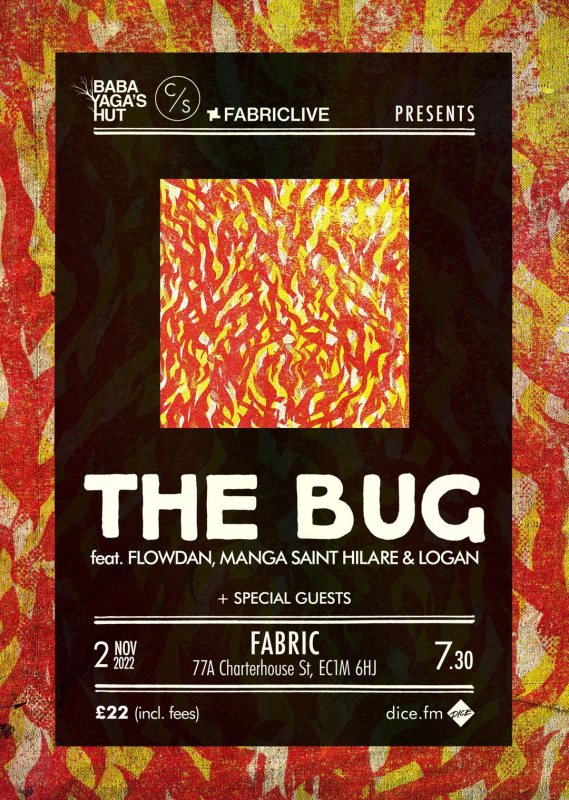The Bug at Fabric on Wed 2nd November 2022 Flyer